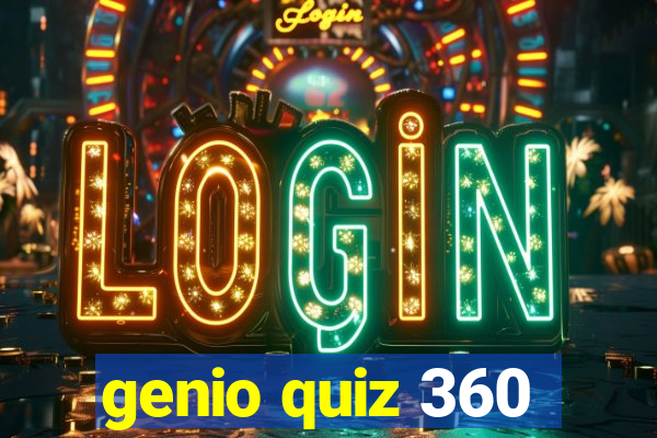 genio quiz 360